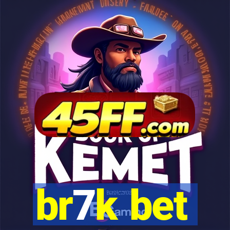 br7k bet